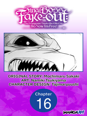 cover image of Final Boss Fake-out: The Protagonist Thinks She Killed Me So Now I'm Free!, Chapter 16